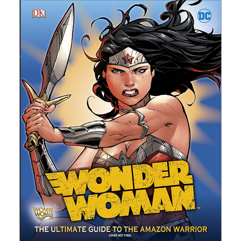 DK Wonder Woman Ultimate Guide