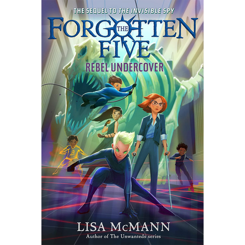 Forgotten Five #3 : Rebel Undercover