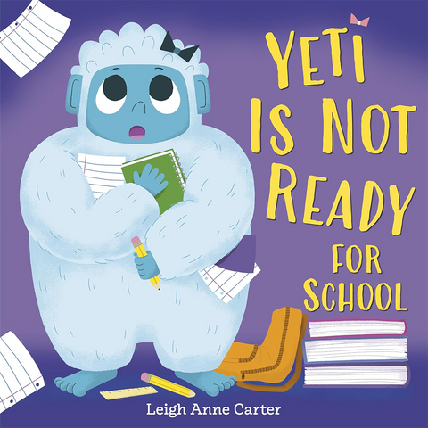 Yeti Is Not Ready for School