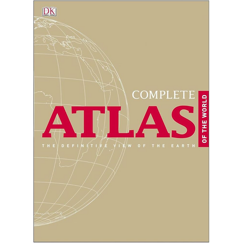 Complete Atlas of the World: The Definitive View