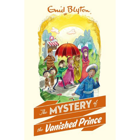 Enid Blyton : Mystery of the Vanished Prince