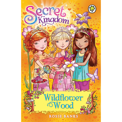 Secret Kingdom #13 : Wildflower Wood