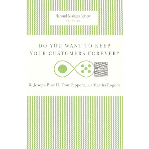 Harvard Business Review Classics Do you want to Keep Your Cust
