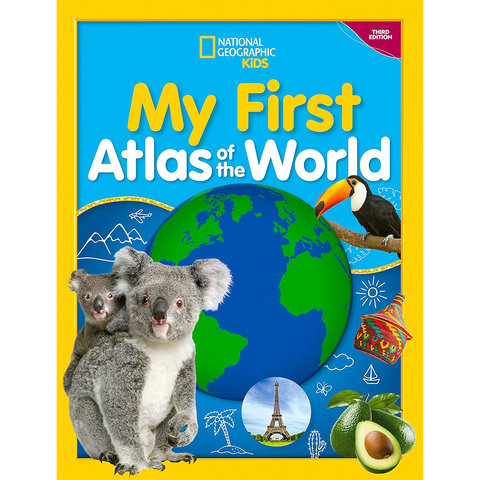 National Geographic Kids My First Atlas of The World 3rd Ed