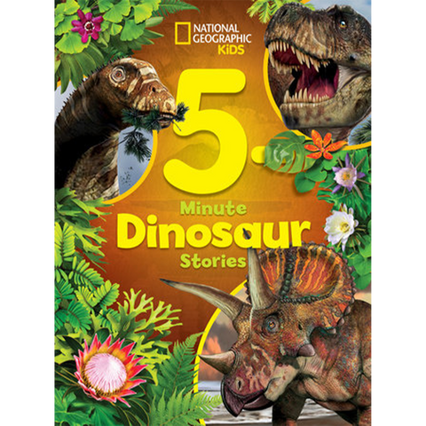 National Geographic Kids 5 Minute Dinosaur Stories