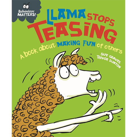 Behaviour Matters : Llama Stops Teasing (UK)