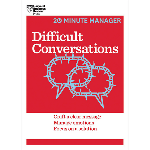 Harvard Business Review 20 Minute Manager : Difficult Conversation