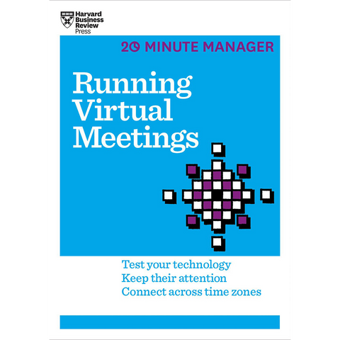 Harvard Business Review 20 Minutes Running Virtual Meetings