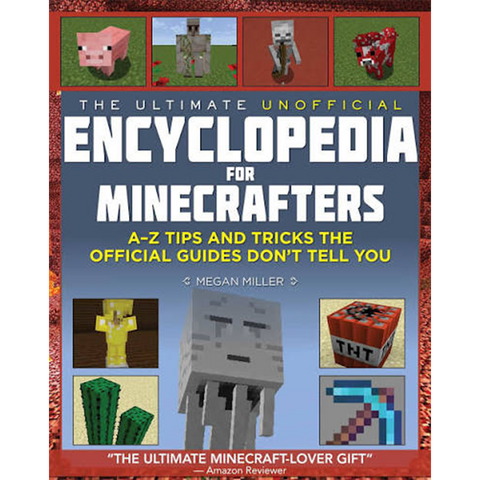 Minecraft : Ultimate Unofficial Encyclopedia