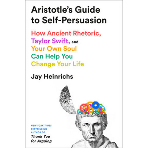 Aristotles Guide to Self-Persuasion
