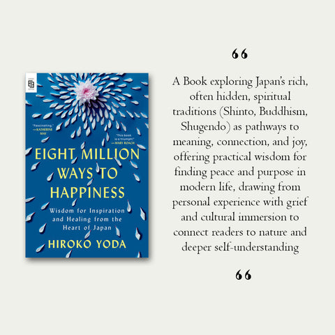 Eight Million Ways to Happiness - Hiroko Yoda